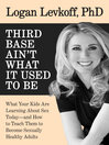 Third Base Ain't What it Used to Be