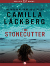 Click here to view title details for The Stonecutter by Camilla Läckberg
