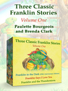 Click here to view title details for Franklin in the Dark, Franklin Says I Love You, and Franklin and the Thunderstorm by Paulette Bourgeois