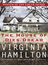 Click here to view title details for The House of Dies Drear by Virginia Hamilton