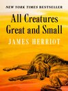 Click here to view title details for All Creatures Great and Small by James Herriot