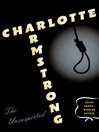 Click here to view title details for Unsuspected by Charlotte Armstrong