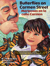 Click here to view title details for Butterflies on Carmen Street / Mariposas en la Calle Carmen by Monica Brown