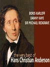 Click here to view title details for The Very Best of Hans Christian Anderson by Hans Christian Anderson
