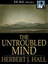 The Untroubled Mind