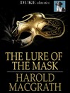 The Lure of the Mask