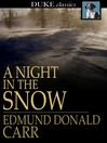 Click here to view title details for A Night in the Snow by Reverend Edmund Donald Carr