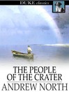 Click here to view title details for The People of the Crater by Andrew North