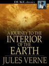 A Journey to the Interior of the Earth