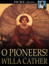 O Pioneers!