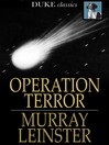 Click here to view title details for Operation Terror by Murray Leinster