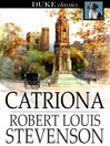 Catriona: Adventures of David Balfour Series, Book 2