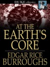 Click here to view title details for At the Earth's Core by Edgar Rice Burroughs