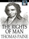 The Rights of Man: Being an Answer to Mr. Burke's Attack on the French Revolution