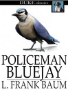 Policeman Bluejay