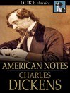 Click here to view title details for American Notes by Charles Dickens