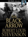 Click here to view title details for The Black Arrow by Robert Louis Stevenson