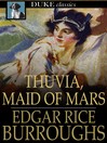 Click here to view title details for Thuvia, Maid of Mars by Edgar Rice Burroughs