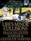 Life's Minor Collisions