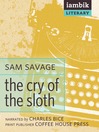 The Cry of the Sloth