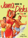 Jane's Guide to Dicks (and Toms and Harrys)