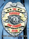 Click here to view title details for The Funniest Cop Stories Ever by Scott Baker