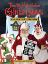 Click here to view title details for Twas the Night Before Christmas 21st Century Edition by Bruce Kluger