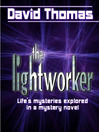 Click here to view title details for The Lightworker by David Thomas