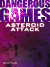 Click here to view title details for Asteroid Attack by Sue Graves
