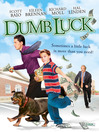 Dumb Luck