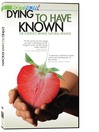 Dying to Have Known