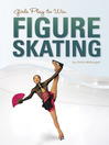 Girls Play to Win Figure Skating