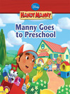 Manny Goes to Preschool