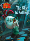 The Sky is Falling!