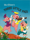 Click here to view title details for Walt Disney's Three Little Pigs by Disney Digital Books