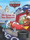 Pit Crew to the Rescue! (Cars Racing Storybook #2)