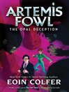 Click here to view title details for The Opal Deception by Eoin Colfer