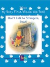 Don't Talk to Strangers, Pooh