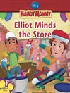 Elliot Minds the Store