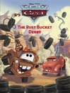The Rust Bucket Derby (World of Cars--Race-o-Rama Storybook #3)