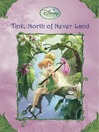 Tink, North of Never Land--Chapter Book, Volume 13