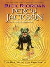 Click here to view title details for The Battle of the Labyrinth by Rick Riordan