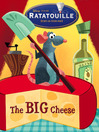 Click here to view title details for The Big Cheese by Disney Digital Books