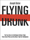 Click here to view title details for Flying Drunk by Joseph Balzer