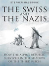 Click here to view title details for Swiss and the Nazis by Stephen Halbrook