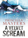 The Velvet Scream