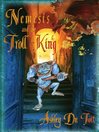 Click here to view title details for Nemesis and the Troll King by Ashley Du Toit