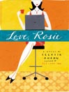 Click here to view title details for Love, Rosie by Cecelia Ahern