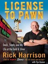 Click here to view title details for License to Pawn by Rick Harrison
