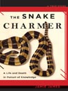 Click here to view title details for The Snake Charmer by Jamie James